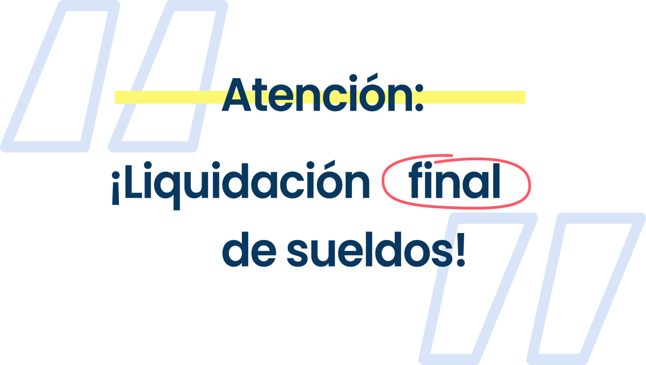 Imágen de Atencin: Liquidacin final de sueldos!